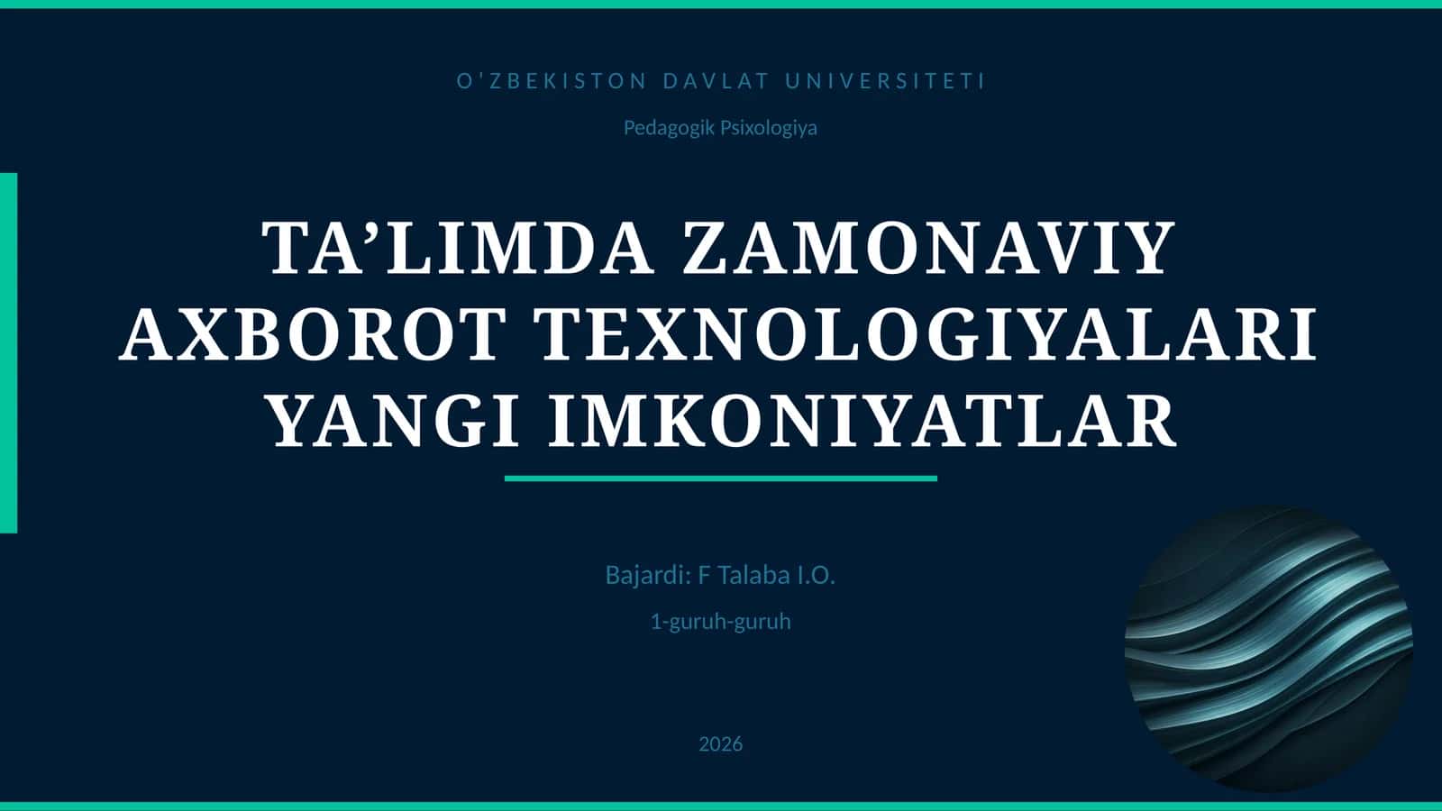 TA’LIMDA ZAMONAVIY AXBOROT TEXNOLOGIYALARI YANGI IMKONIYATLAR