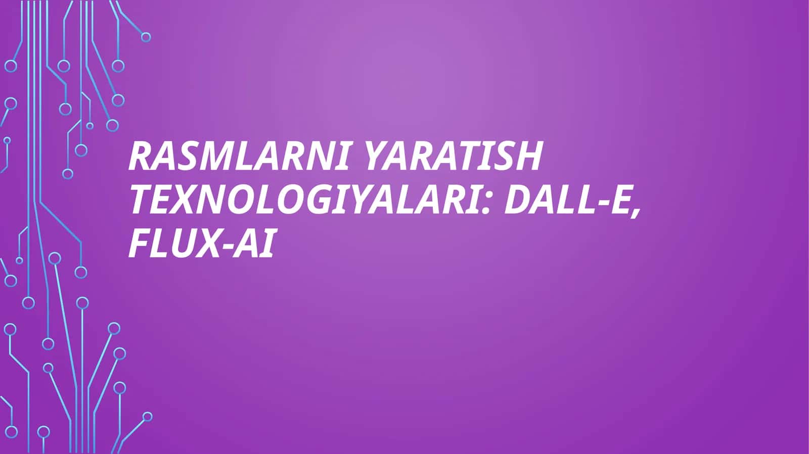 Rasmlarni yaratish texnologiyalari