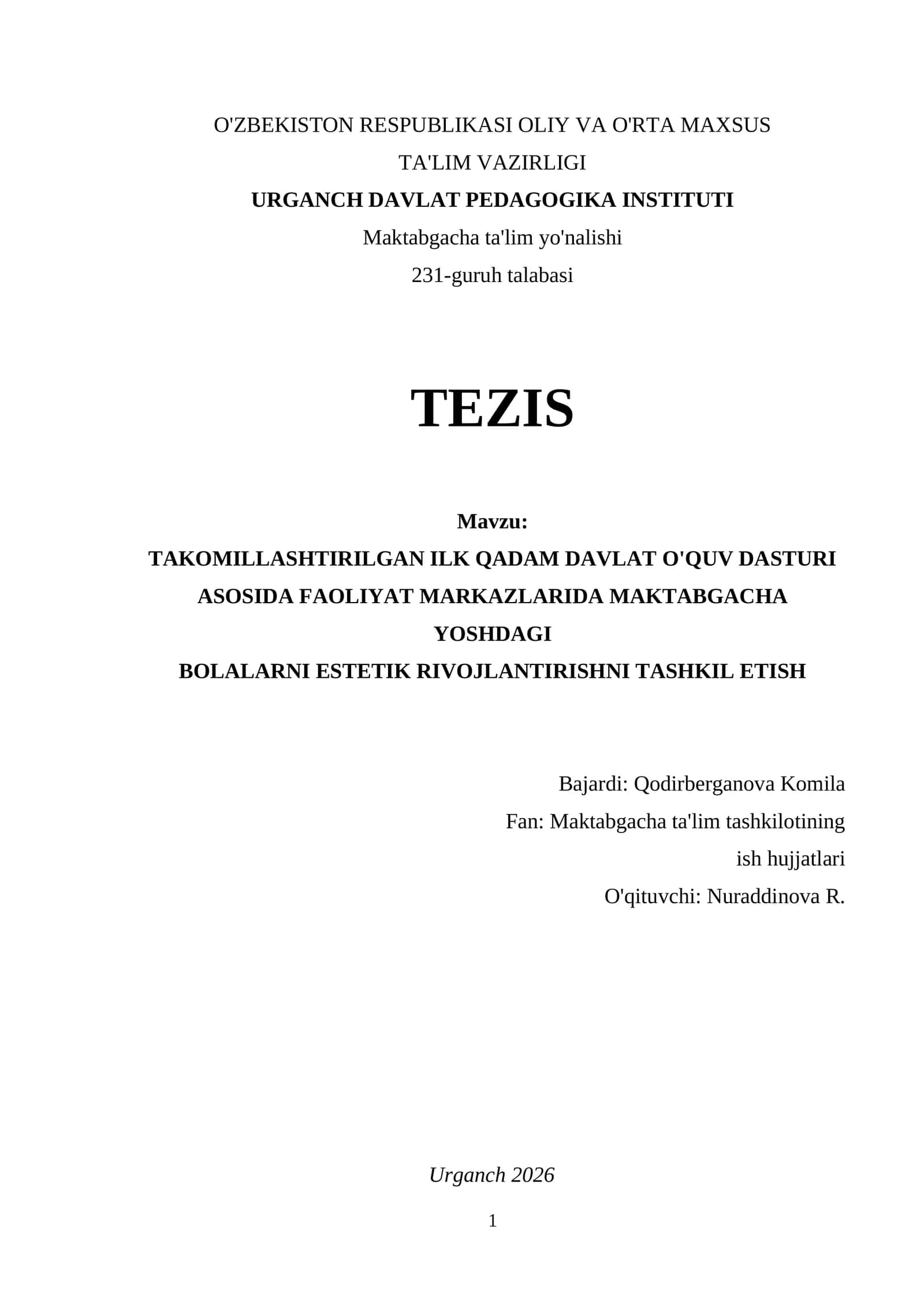 TAKOMILLASHTIRILGAN ILK QADAM DAVLAT O'QUV DASTURI ASOSIDA FAOLIYAT MARKAZLARIDA MAKTABGACHA YOSHDAGI BOLALARNI ESTETIK RIVOJLANTIRISHNI TASHKIL ETISH