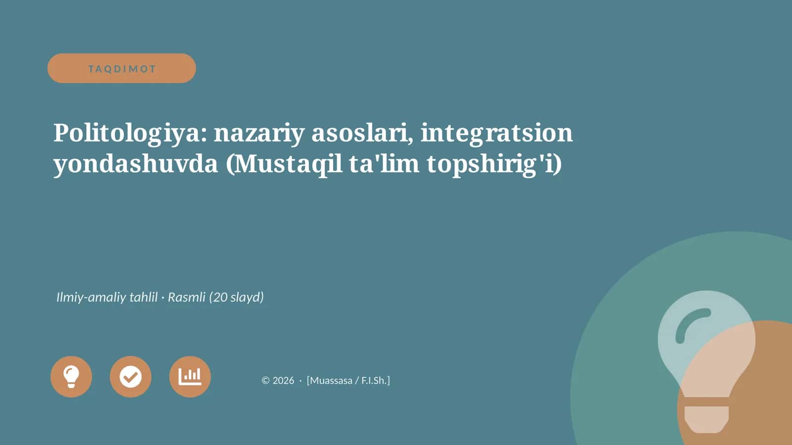 Politologiya: nazariy asoslari, integratsion yondashuvda (Mustaqil ta'lim topshirig'i)