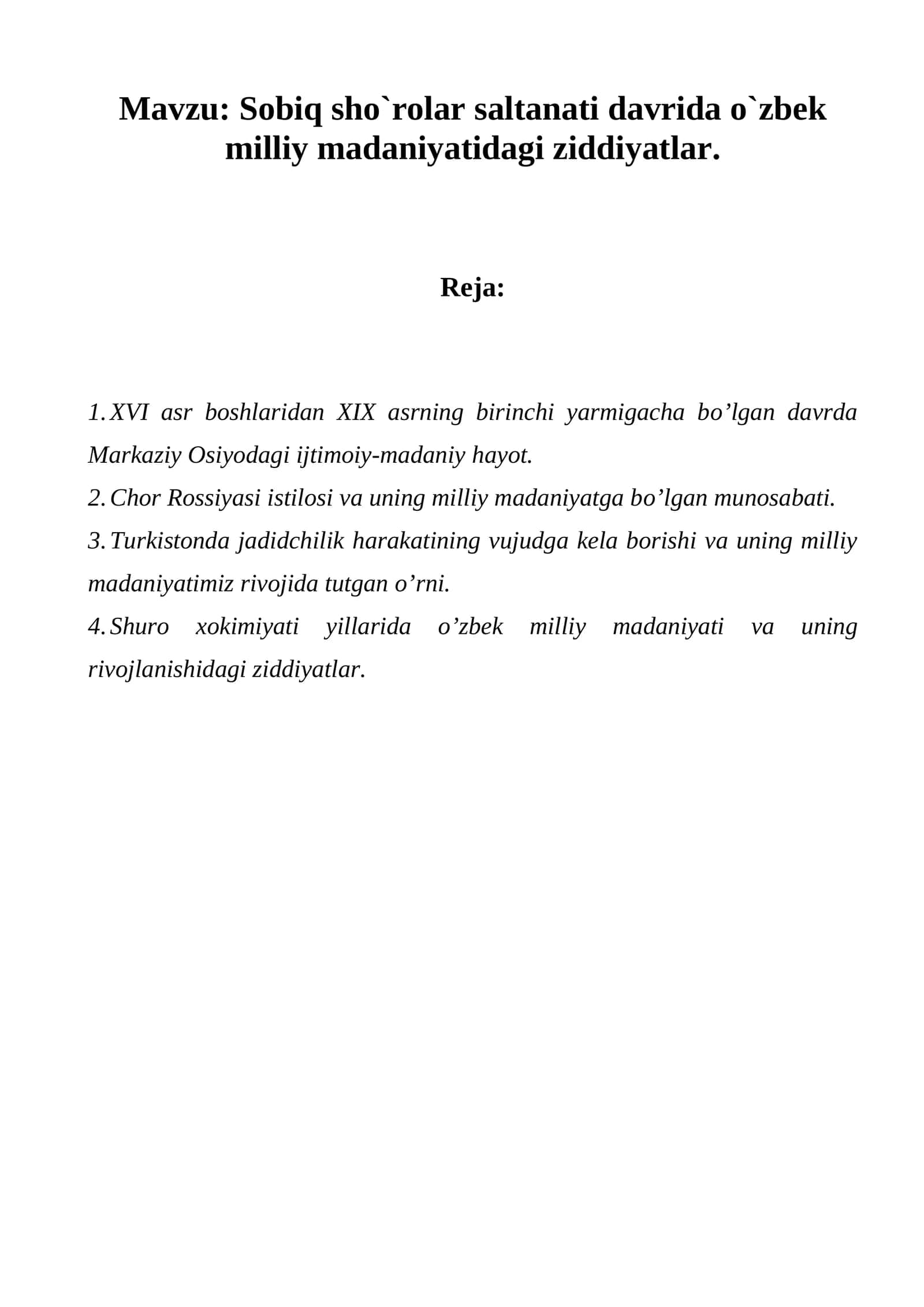 Sobiq sho`rolar saltanati davrida o`zbek milliy madaniyatidagi ziddiyatlar