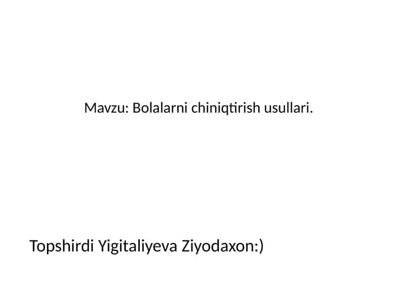 Bolalarni chiniqtirish usullari