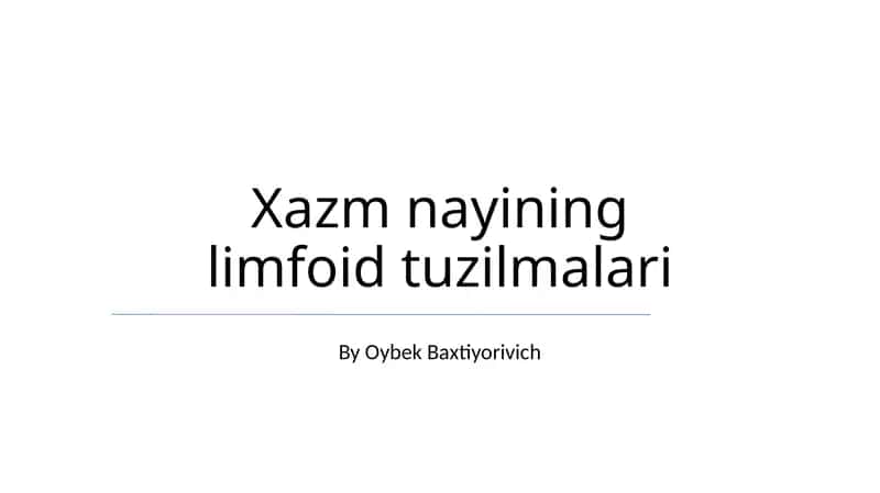 Xazm nayining limfoid tuzilmalari