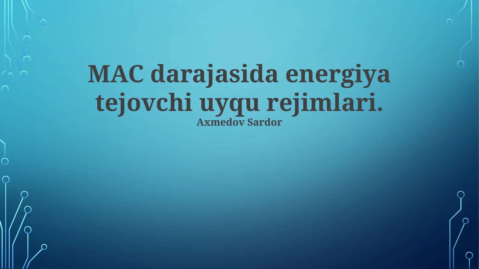 MAC darajasida energiya tejovchi uyqu rejimlari