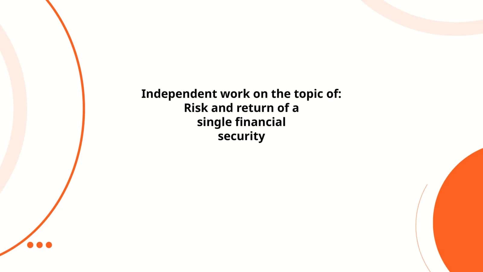 Risk and return of a single financial security