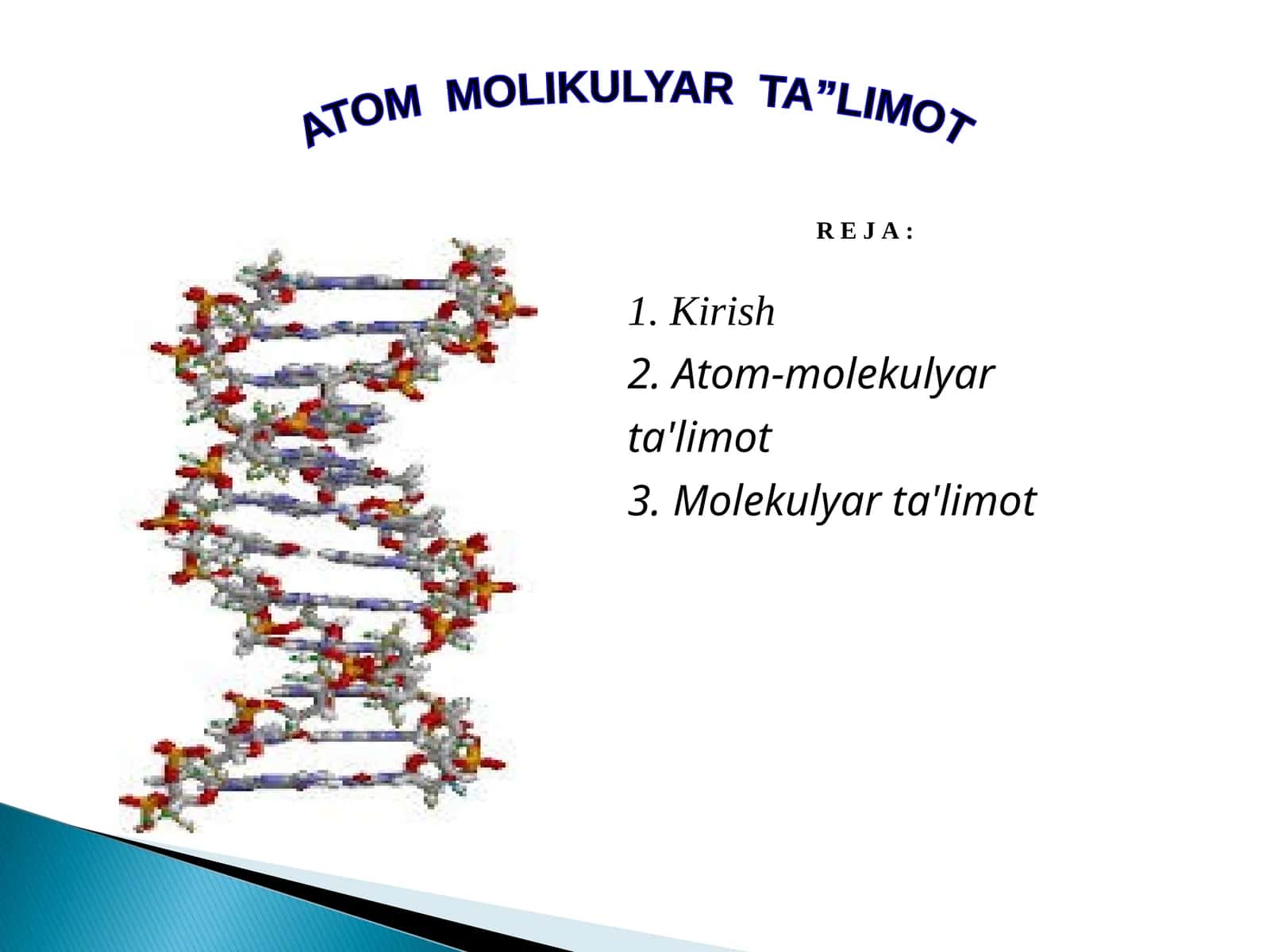 ATOM MOLIKULYAR TA”LIMOT