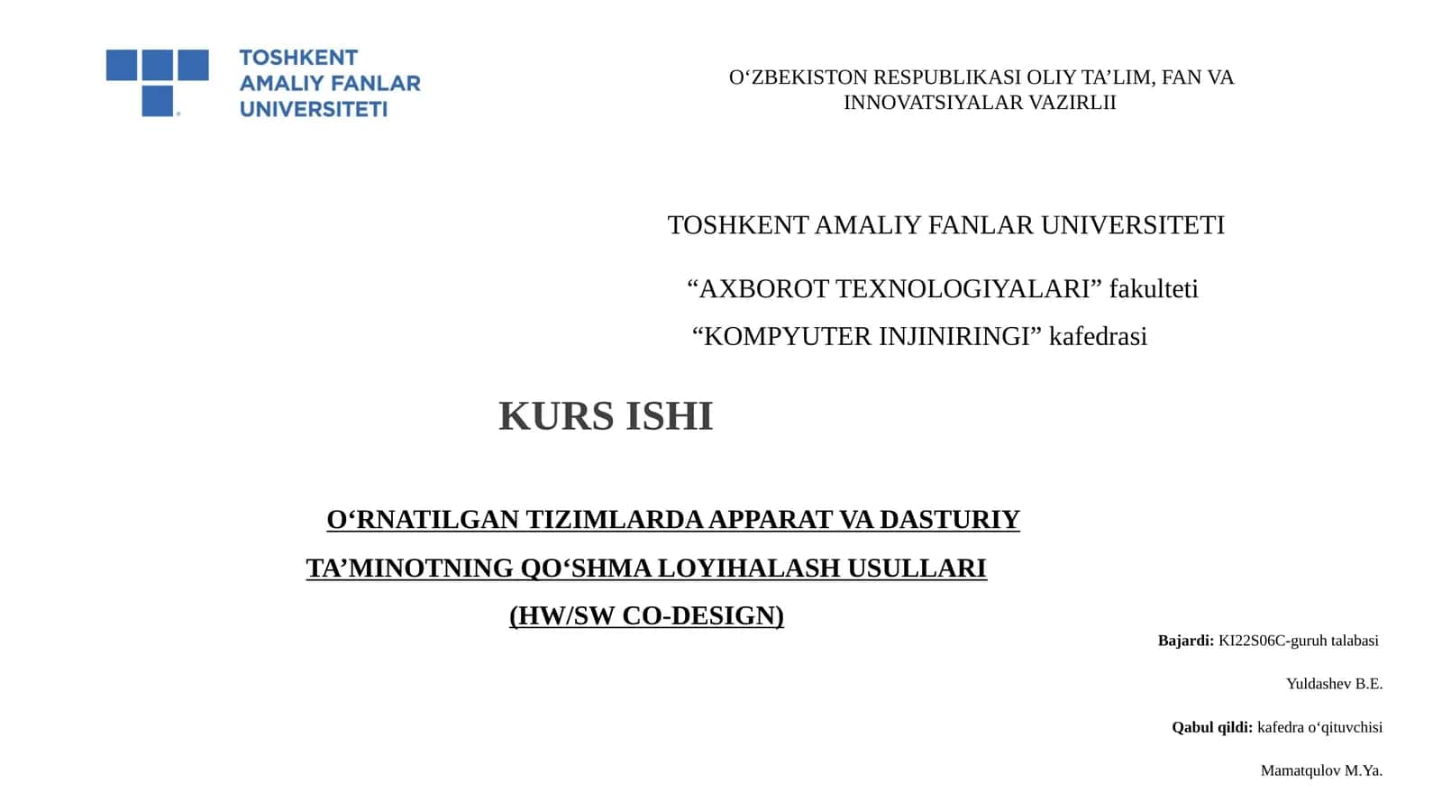 O‘RNATILGAN TIZIMLARDA APPARAT VA DASTURIY TA’MINOTNING QO‘SHMA LOYIHALASH USULLARI (HW/SW CO-DESIGN)