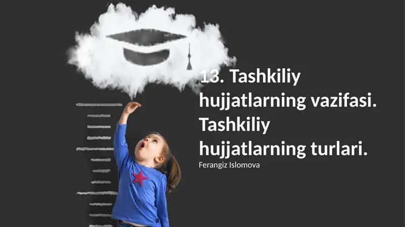 Tashkiliy hujjatlarning vazifasi va turli