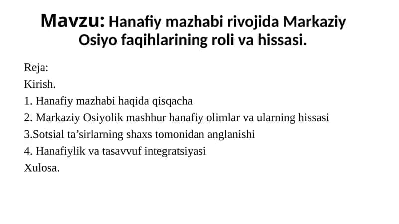 Hanafiy mazhabi rivojida Markaziy Osiyo faqihlarining roli va hissasi