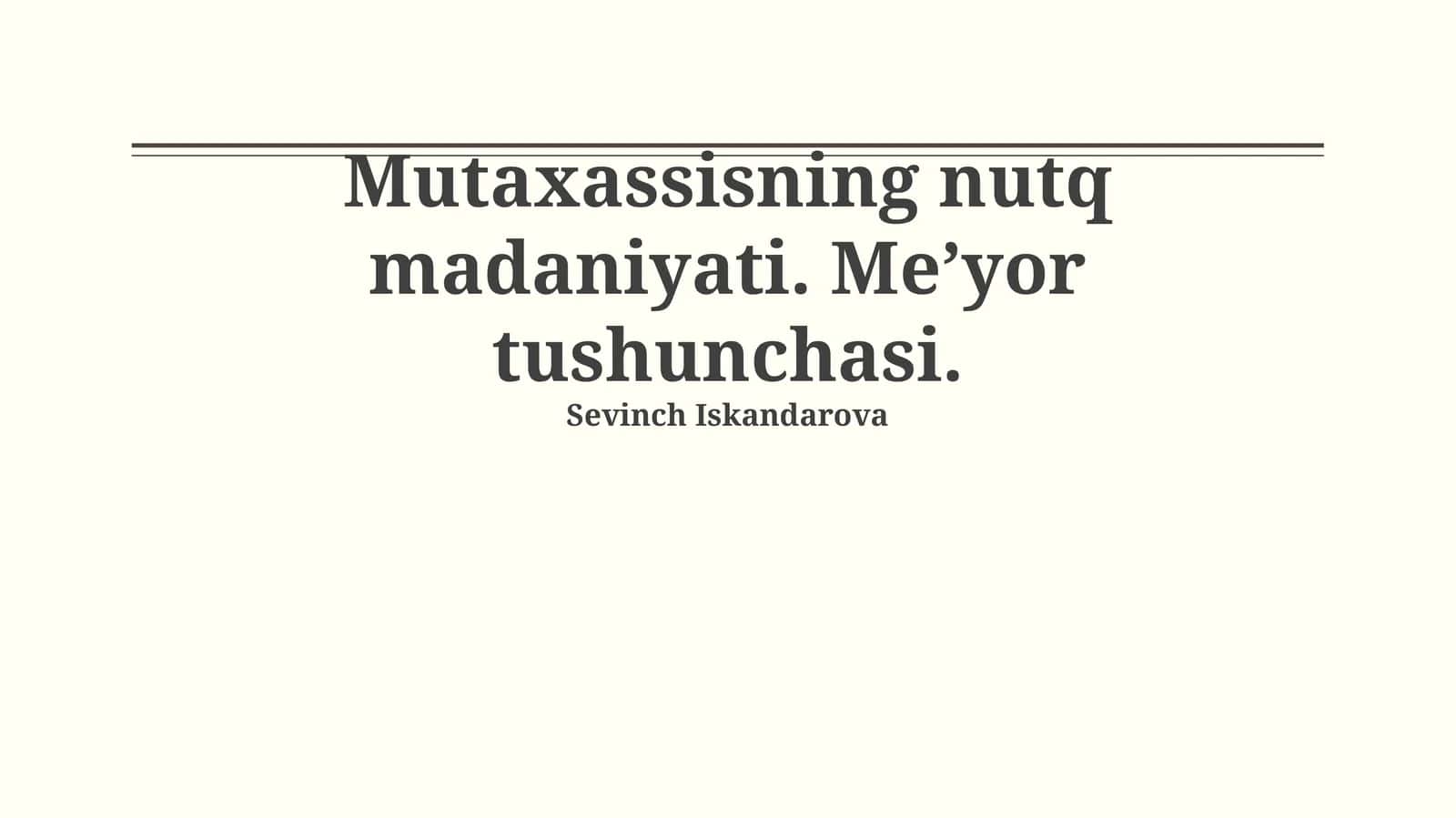 Nutq madaniyati. Me’yor tushunchasi
