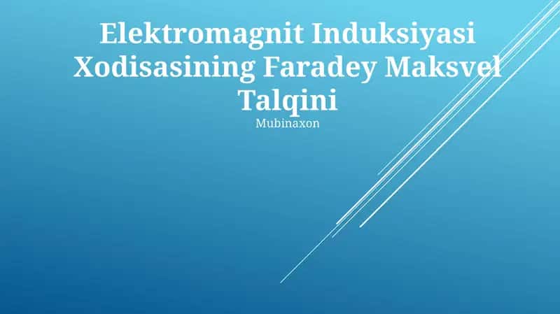 Elektromagnit Induksiyasi Xodisasining Faradey Maksvel Talqini