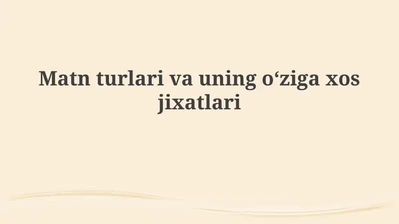 Matn turlari va tasniflash mezonlari