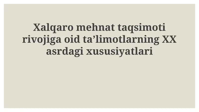XX asrning Xususiyatlari