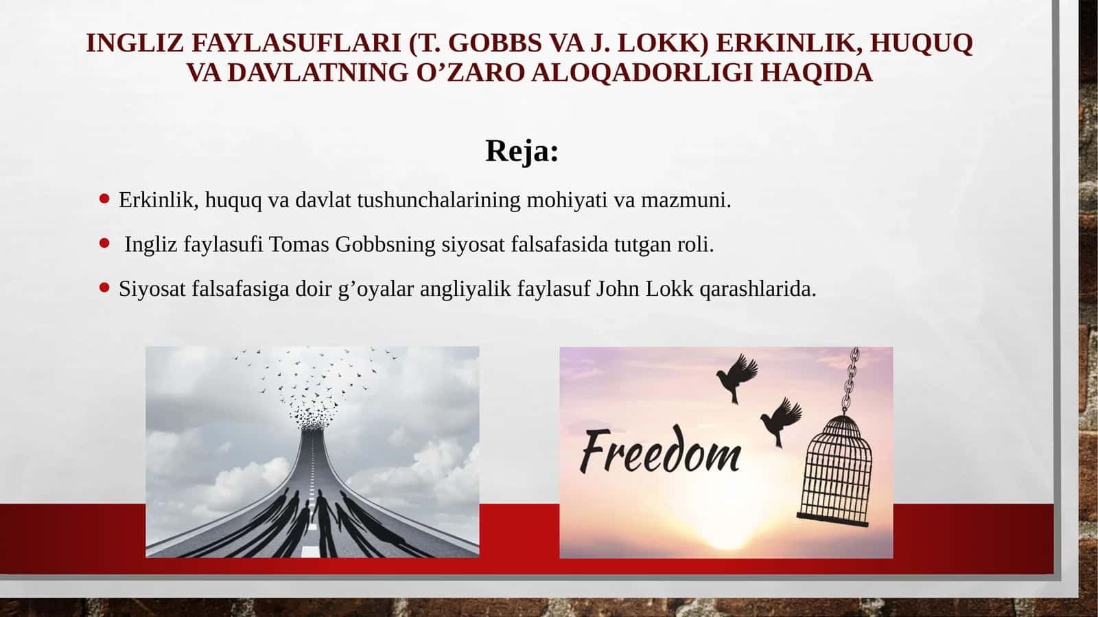 Ingliz faylasuflari(T.GobbsvaJ.Lokk)erkinlik,huquqvadavlatningo’zaroaloqadorligihaqida