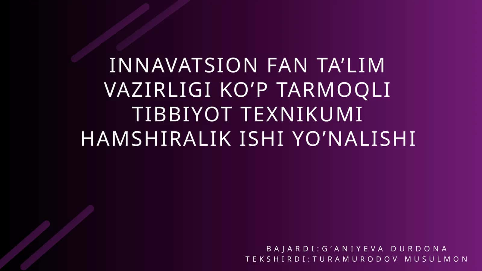 KO’P TARMOQLI TIBBIYOT TEXNIKUMI HAMSHIRALIK ISHI YO’NALISHI BAJARDI