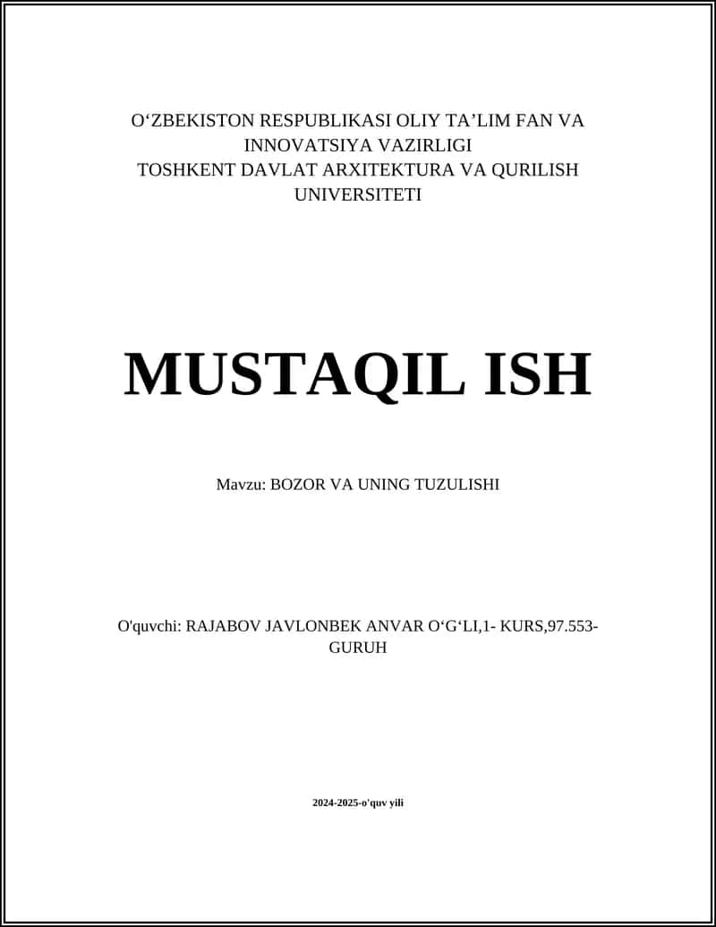 MUSTAQIL ISH Mavzu: BOZOR VA UNING TUZULISHI