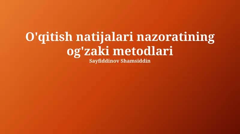 Og'zaki Baholash Usullari