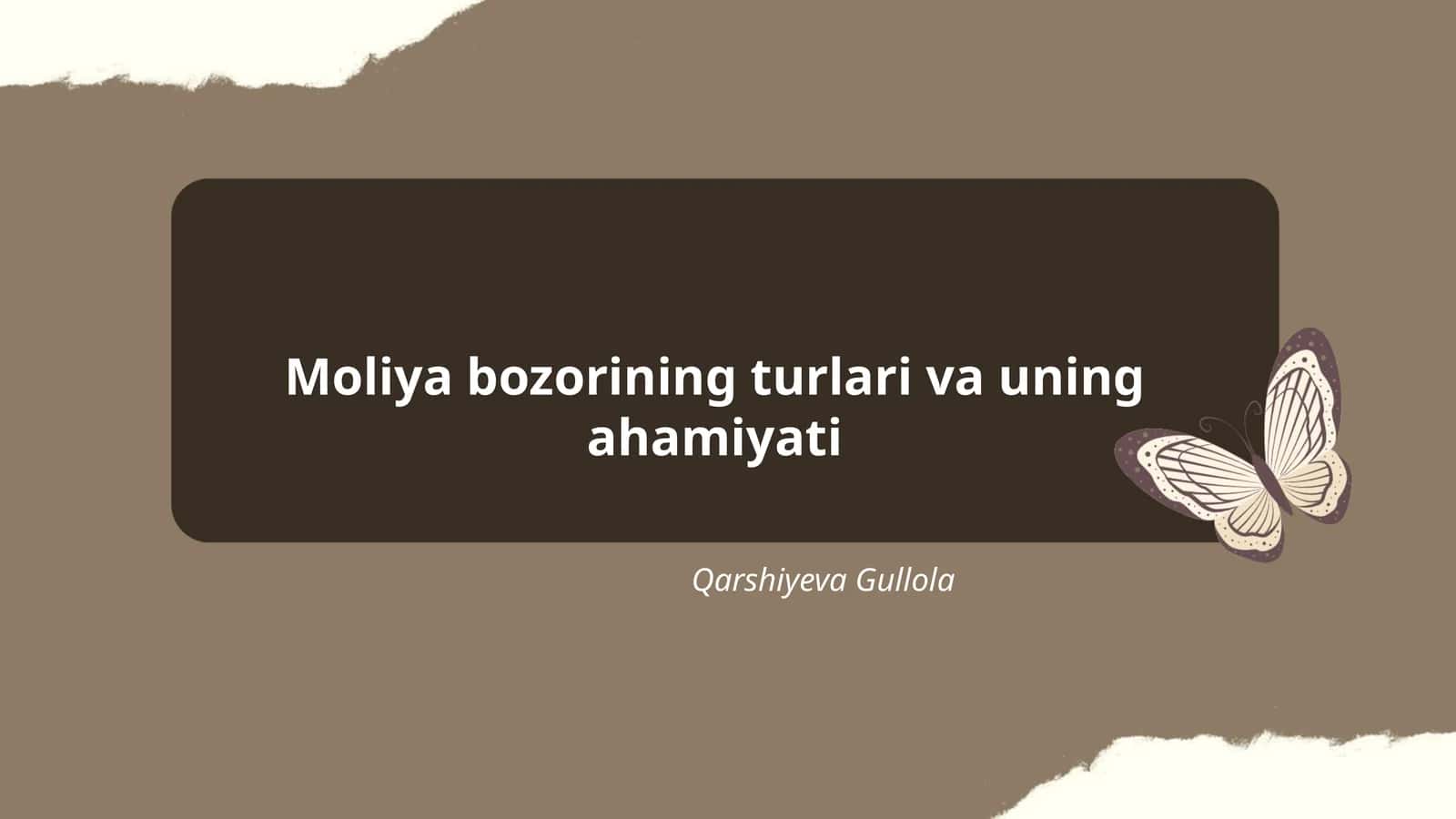 Moliya bozorining turlari va uning ahamiyati