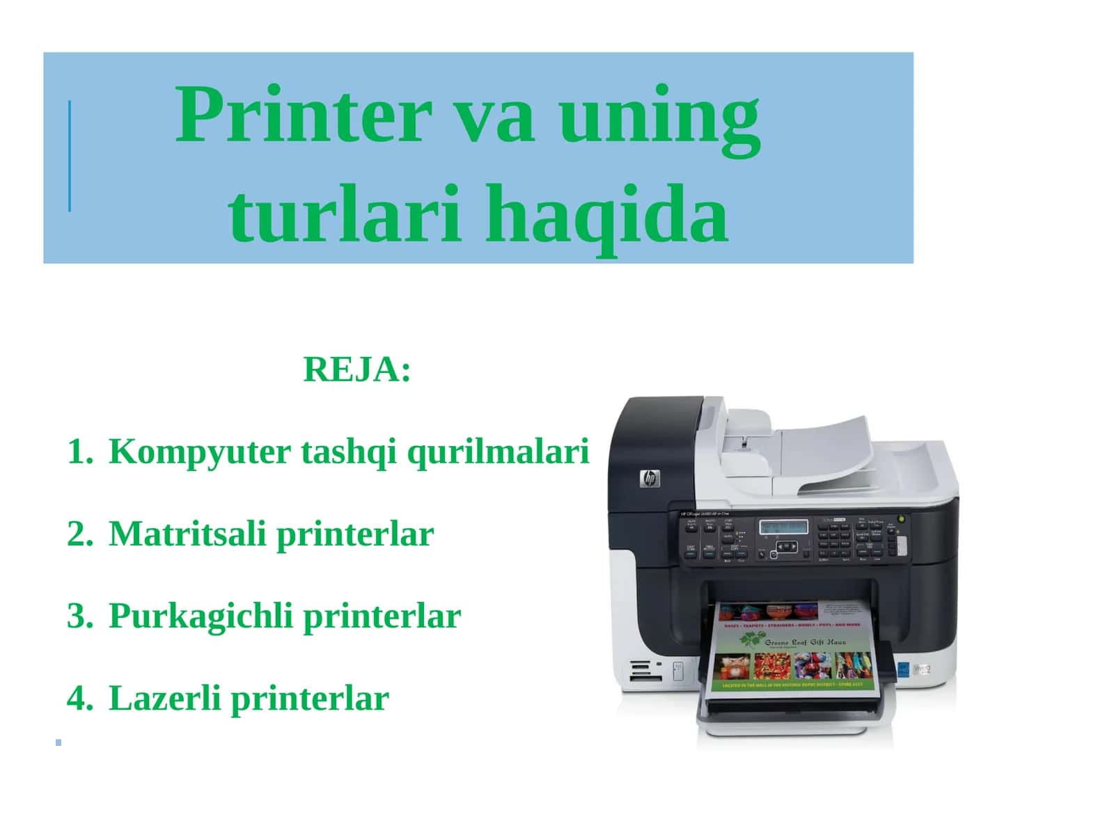 Printervauning turlarihaqida