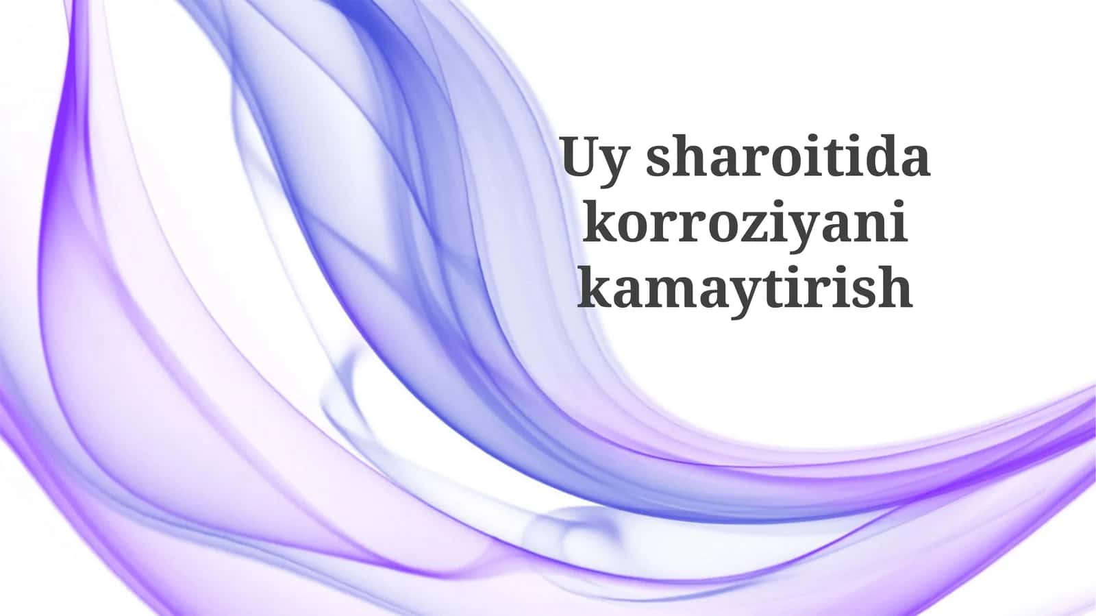 Uy sharoitida korroziyani kamaytirish
