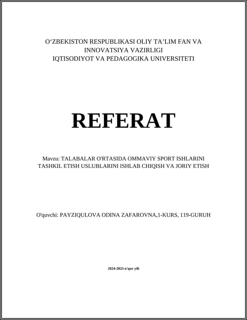 TALABALAR O'RTASIDA OMMAVIY SPORT ISHLARINI TASHKIL ETISH USLUBLARINI ISHLAB CHIQISH VA JORIY ETISH