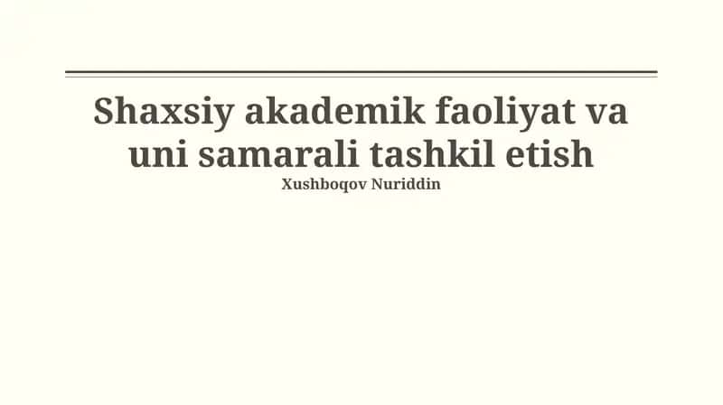 Shaxsiy Akademik Faoliyat va uni Samarali Tashkil etish