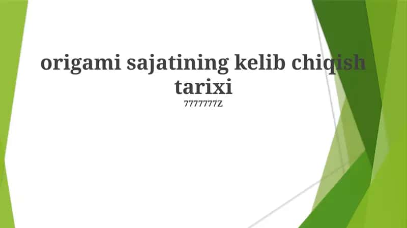 Origami sajatining kelib chiqish tarixi