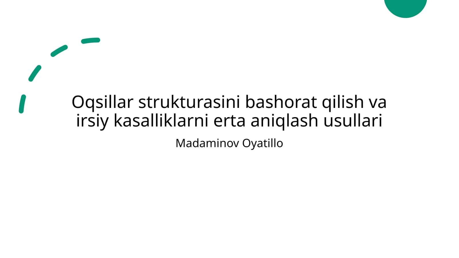 Oqsillar strukturasini bashorat qilish va irsiy kasalliklarni erta aniqlash usullari