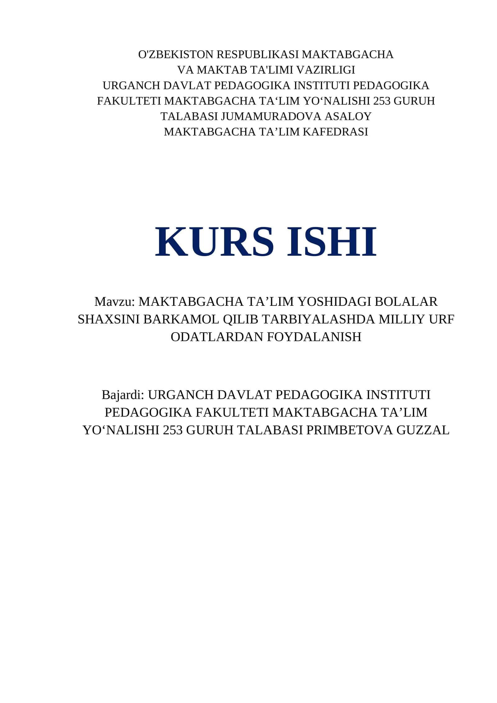 MAKTABGACHA TAʼLIM YOSHIDAGI BOLALAR SHAXSINI BARKAMOL QILIB TARBIYALASHDA MILLIY URF ODATLARDAN FOYDALANISH