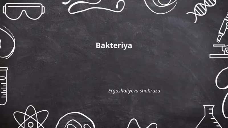 Bakteriya Ergashaliyeva shohruza