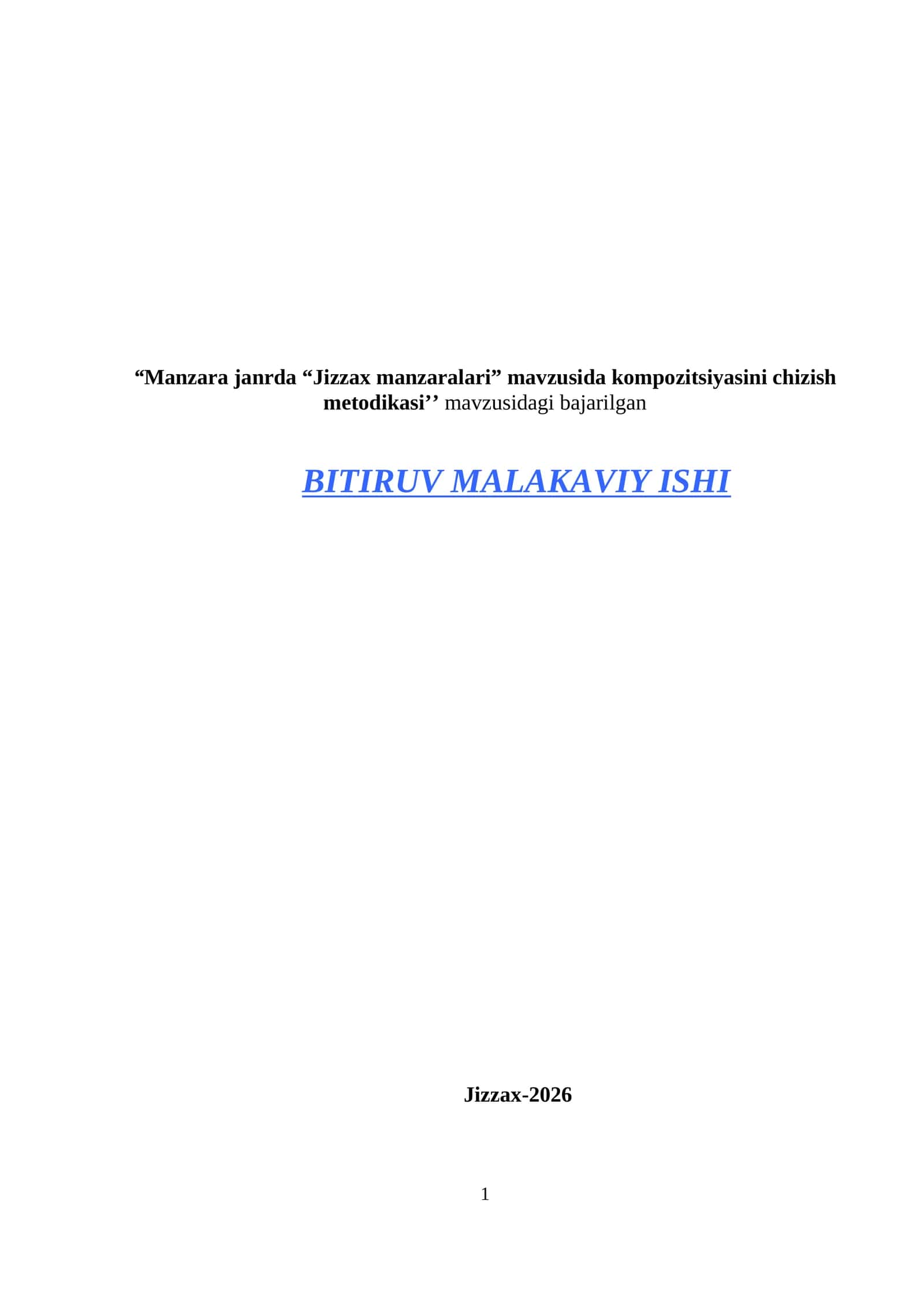 Manzara janrda “Jizzax manzaralari” mavzusida kompozitsiyasini chizish metodikasi