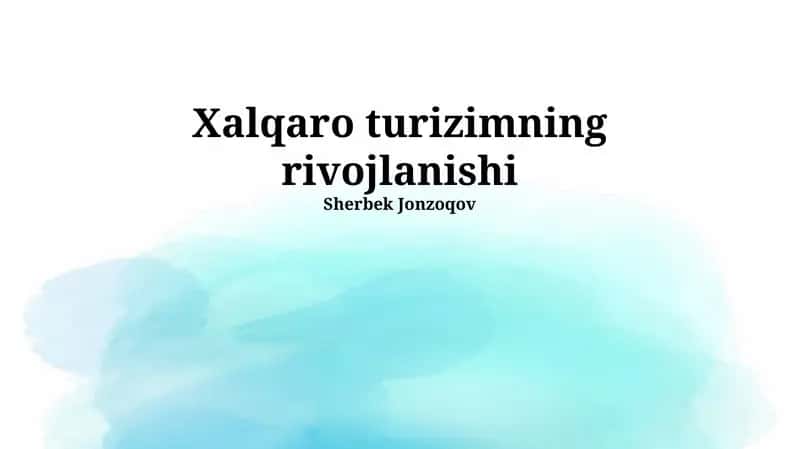 Xalqaro turizimning rivojlanishi