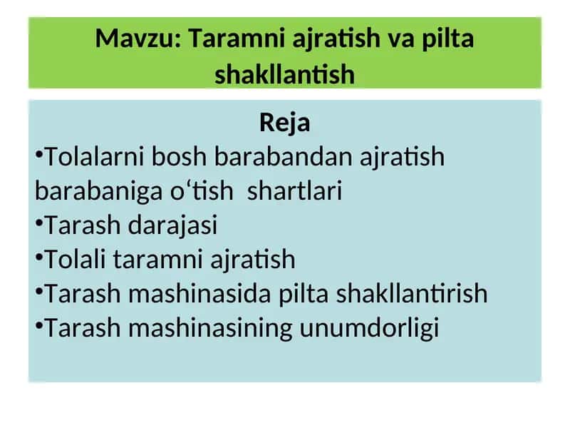 Taramni ajratish va pilta shakllantish