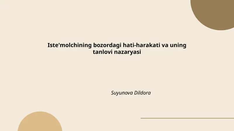 Iste'molchining bozordagi hati-harakati va uning tanlovi nazaryasi