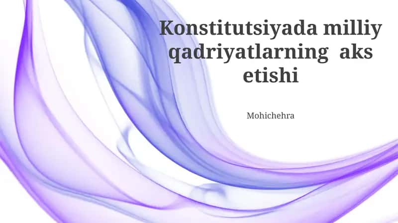 Konstitutsiyada milliy qadriyatlarning aks etishi