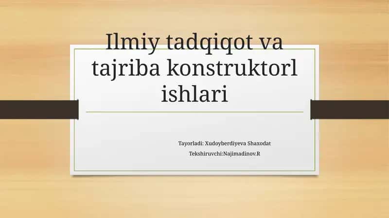 Ilmiy-tadqiqot va tajribakonstruktorlik ishlari