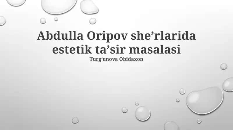 Abdulla Oripov sheʼrlarida estetik taʼsir masalasi