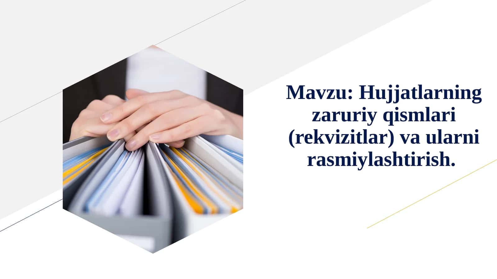 Hujjatlarning zaruriy qismlari (rekvizitlar) va ularni rasmiylashtirish