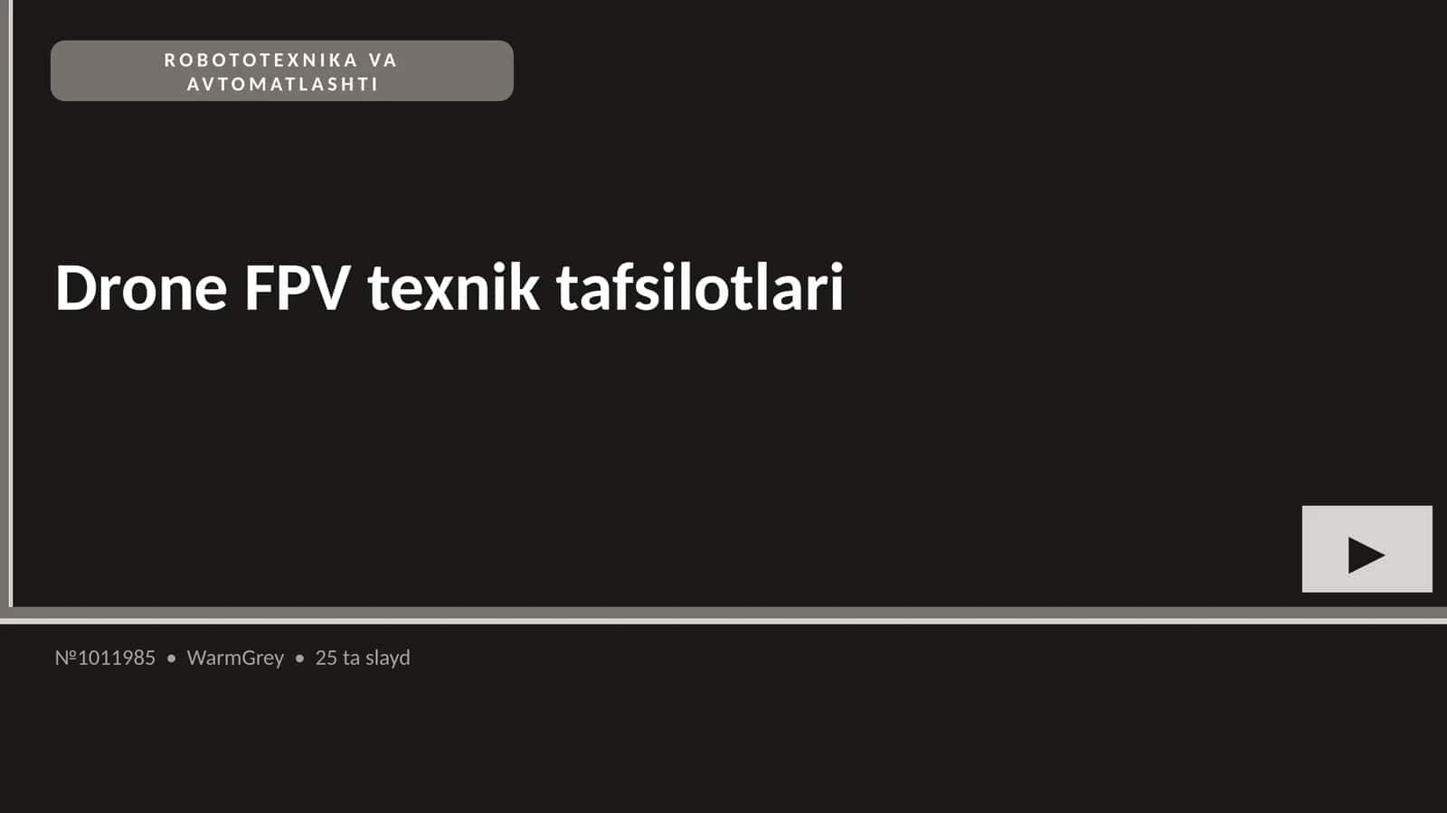 DRONE FPV TEXNIK TAFSILOTLARI