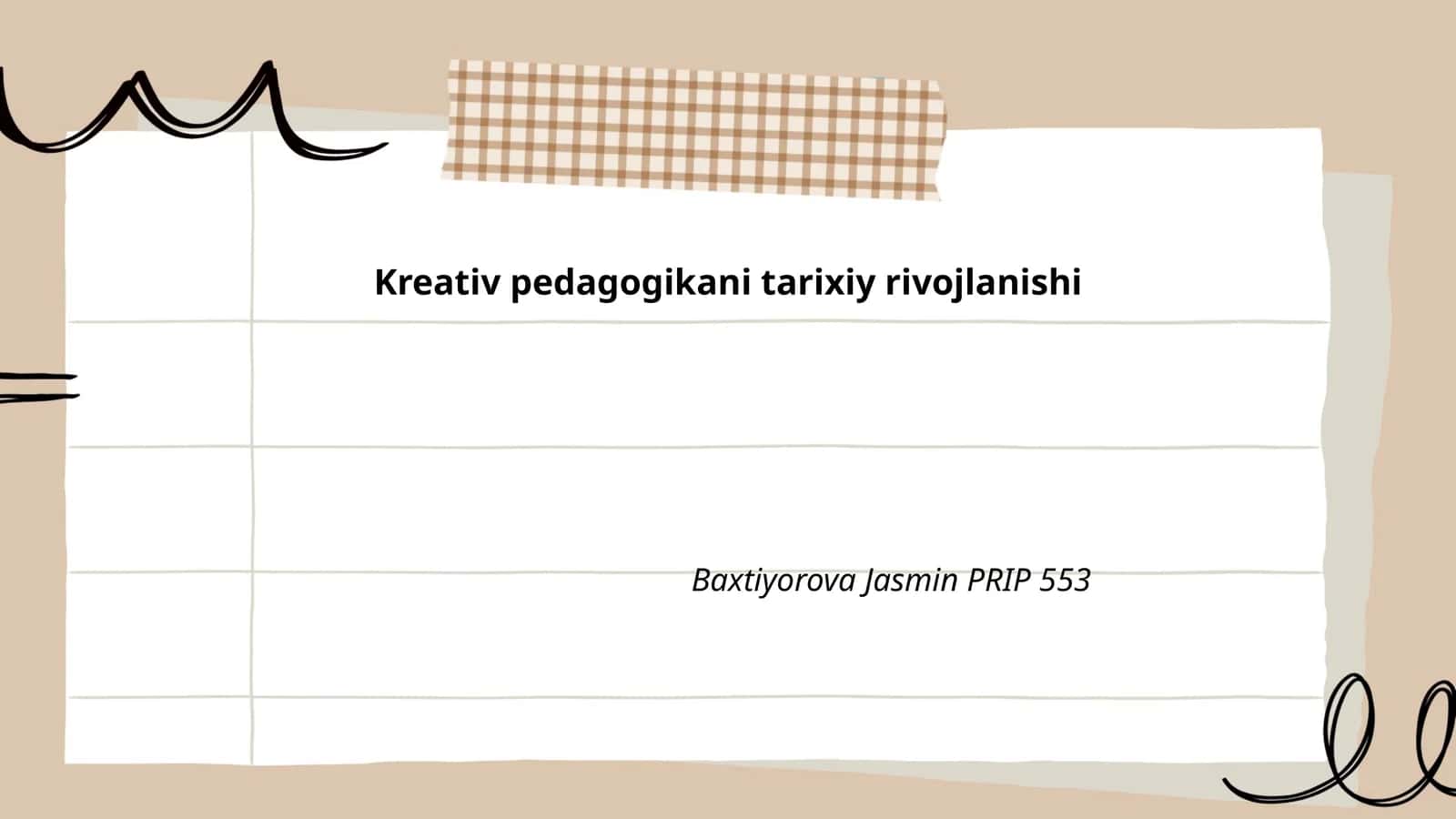 Kreativ pedagogikani tarixiy rivojlanishi