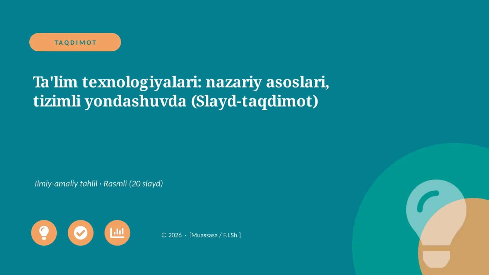 Ta'lim texnologiyalari: nazariy asoslari, tizimli yondashuvda (Slayd-taqdimot)