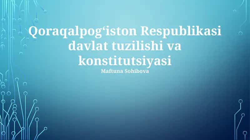 Qoraqalpogʻiston Respublikasi davlat tuzilishi va konstitutsiyasi