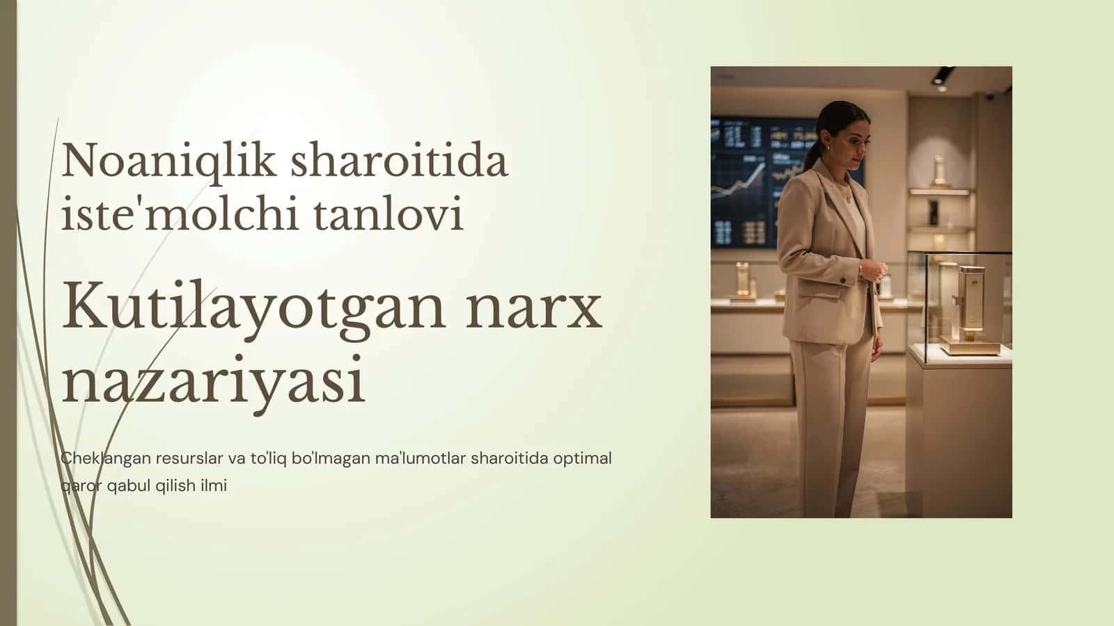 Noaniqlik sharoitida iste'molchi tanlovi Kutilayotgan narx nazariyasi