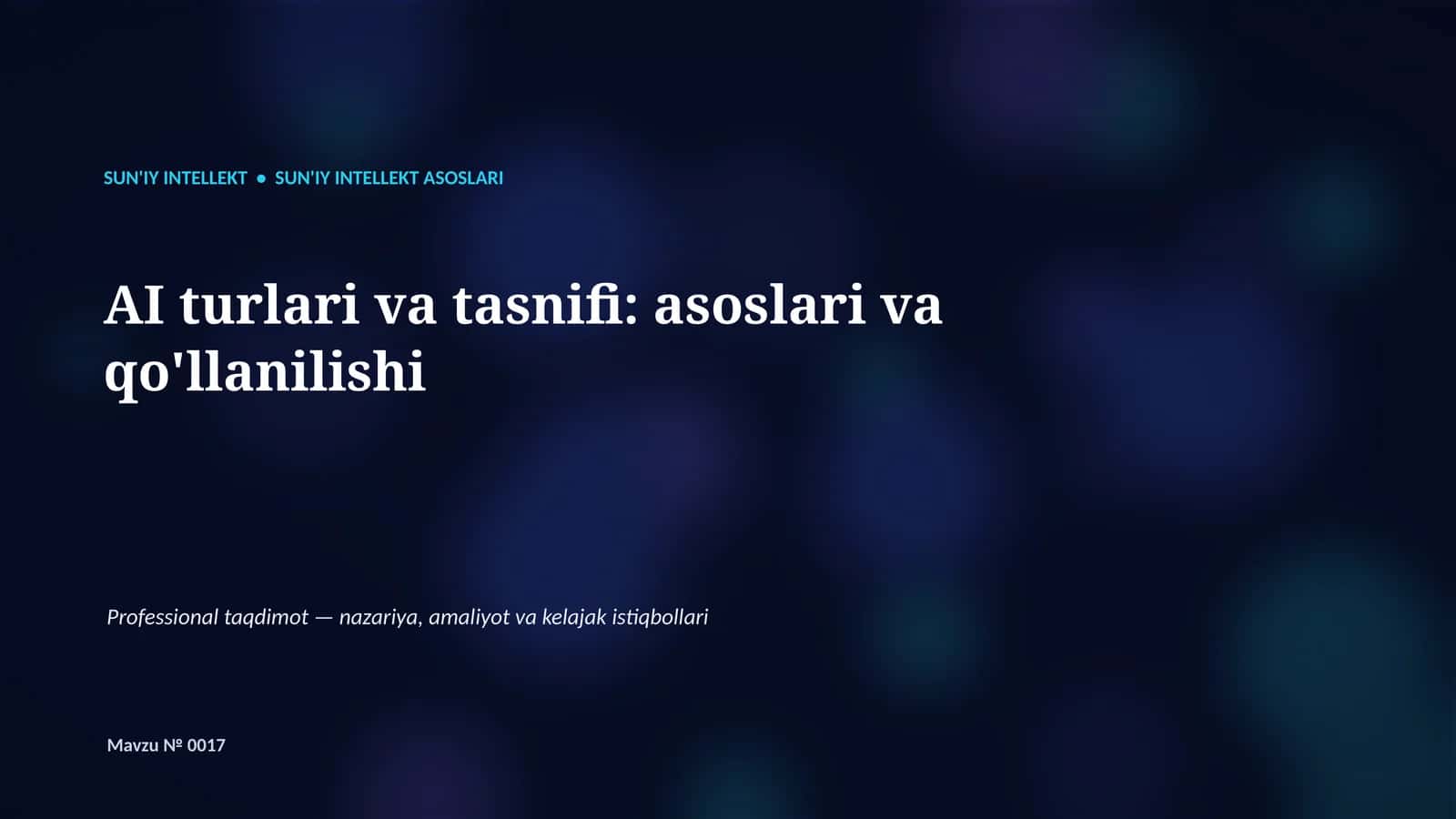 SUN'IY INTELLEKT • SUN'IY INTELLEKT ASOSLARI
