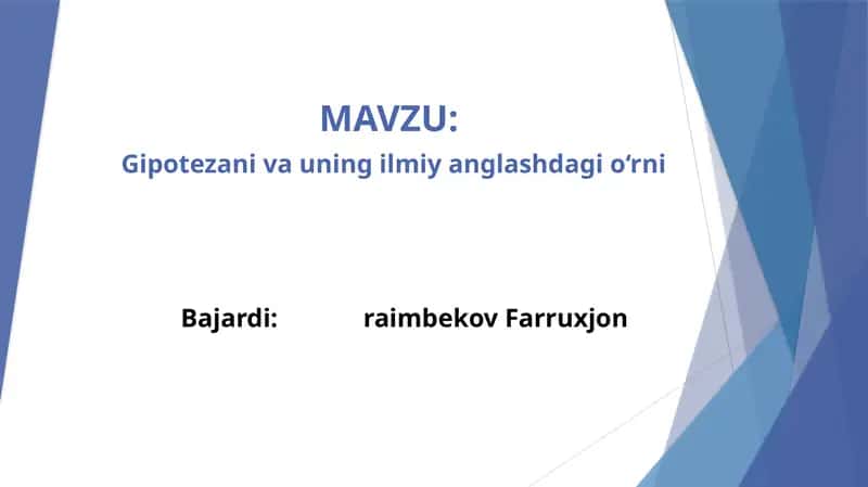 Gipotezaning ilmiy ang'latishdagi o'rni