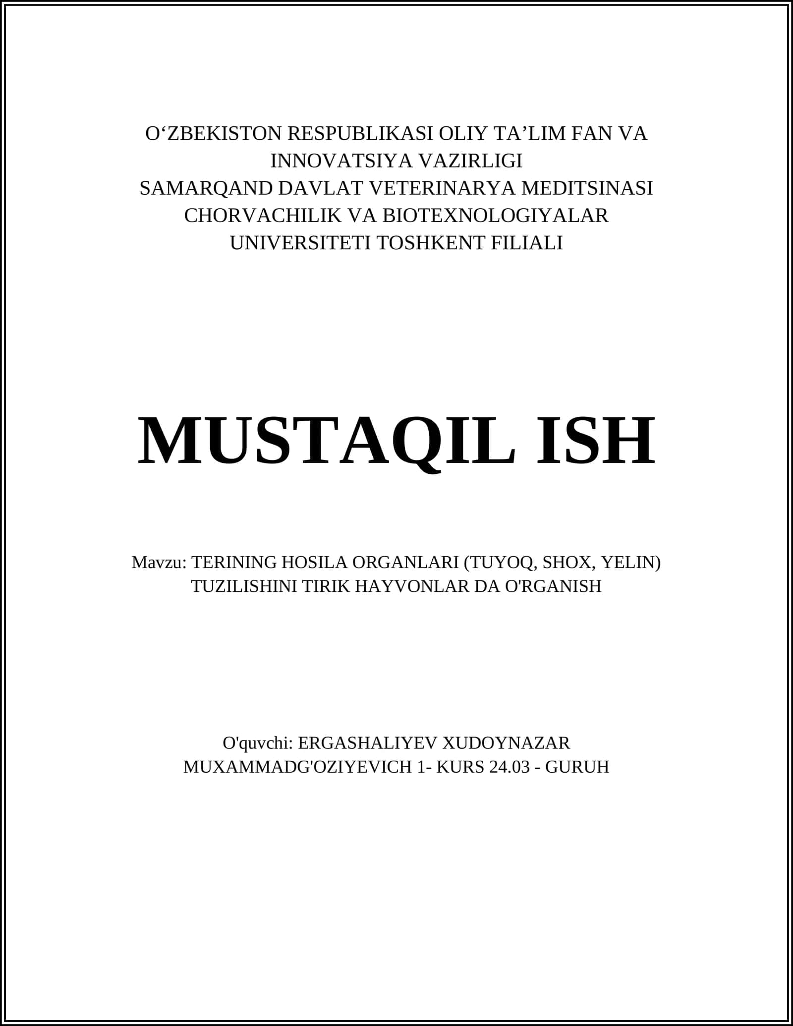 TERINING HOSILA ORGANLARI (TUYOQ, SHOX, YELIN) TUZILISHINI TIRIK HAYVONLAR DA O'RGANISH