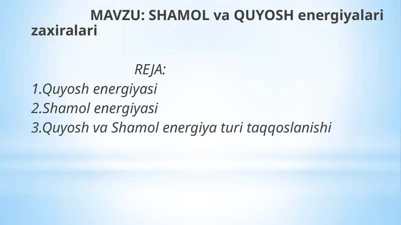 SHAMOL va QUYOSH energiyalari zaxiralari