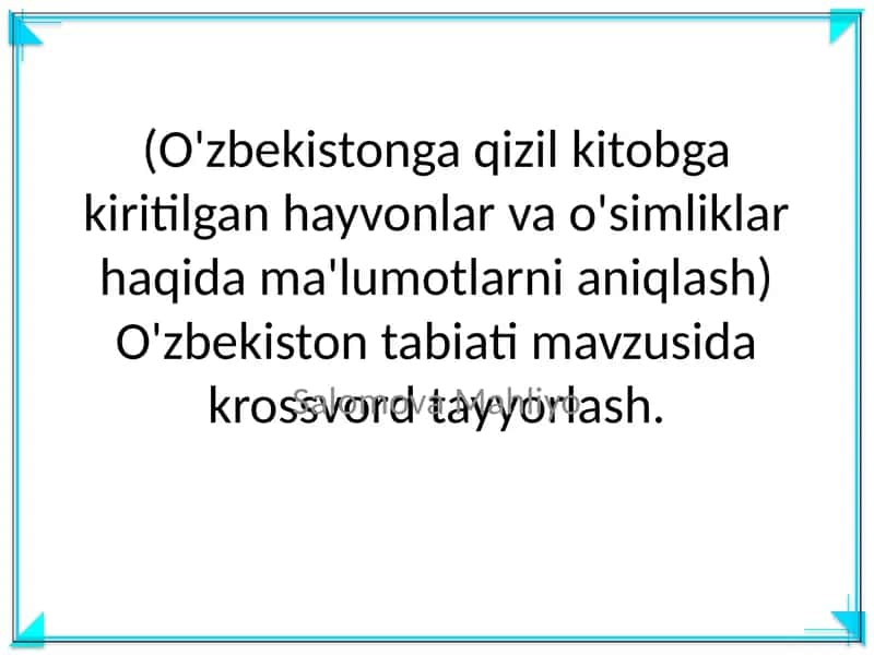 O'zbekistonga qizil kitobga kiritilgan hayvonlar va o'simliklar haqida ma'lumotlarni aniqlash