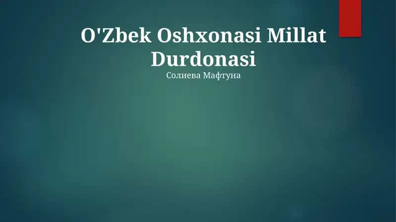 O'Zbek Oshxonasi Millat Durdonasi