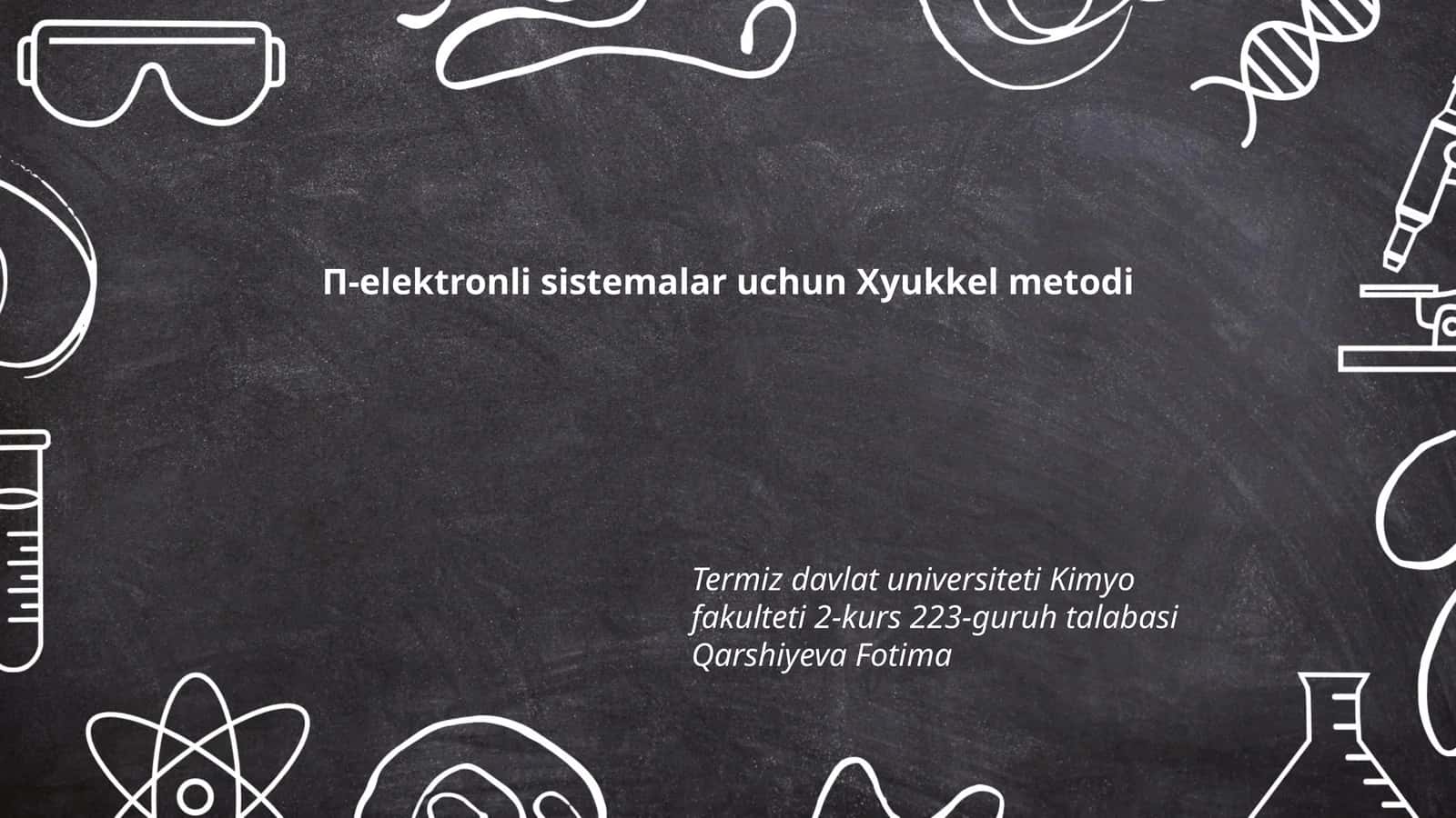 П-elektronli sistemalar uchun Xyukkel metodi